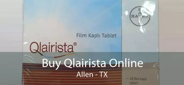 Buy Qlairista Online Allen - TX