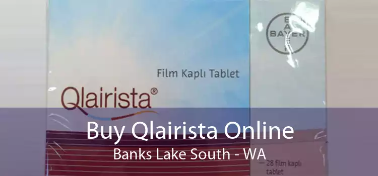 Buy Qlairista Online Banks Lake South - WA