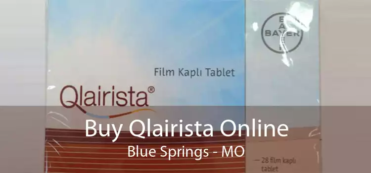 Buy Qlairista Online Blue Springs - MO