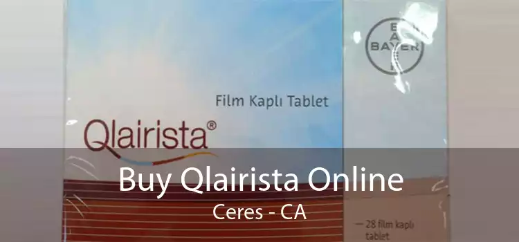 Buy Qlairista Online Ceres - CA