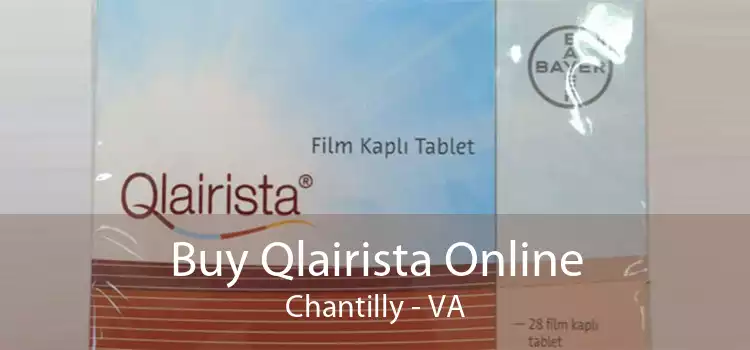 Buy Qlairista Online Chantilly - VA