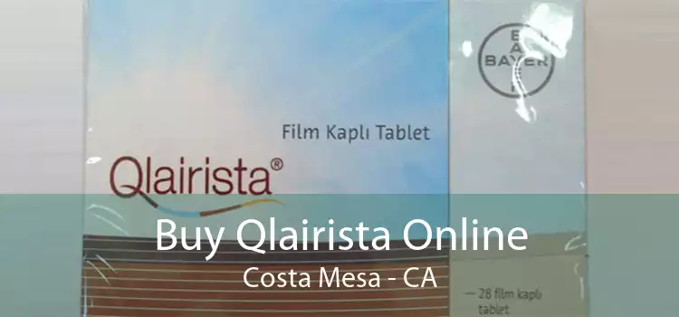 Buy Qlairista Online Costa Mesa - CA