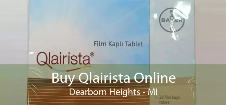 Buy Qlairista Online Dearborn Heights - MI